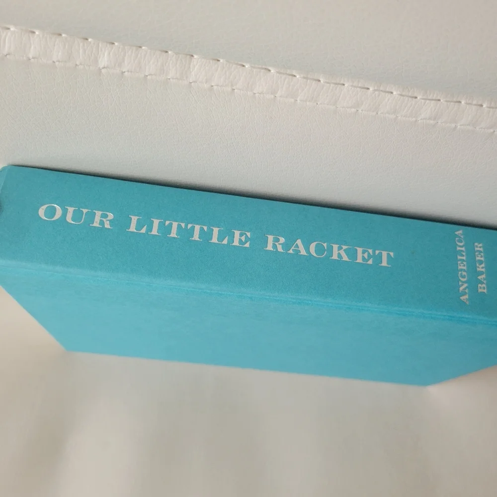 Our Little Racket By Angelica Baker ~ Hardcover Book 1st Ed ~ Novel ~ Beach Read